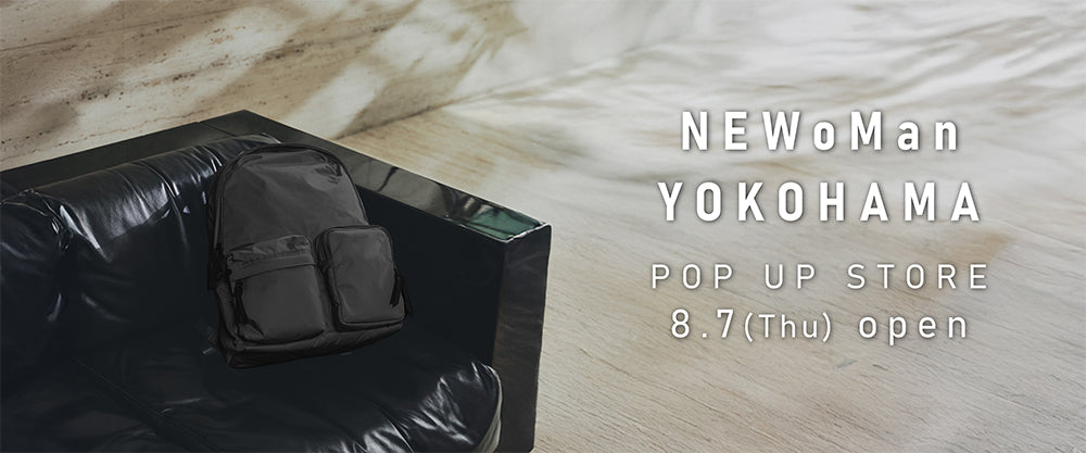 【POP UP】NEWoMan YOKOHAMA 6階にて開催〈8/7～10/31〉